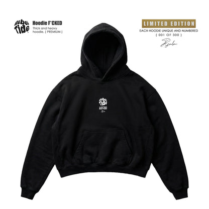 F*CKED Hoodie Premium